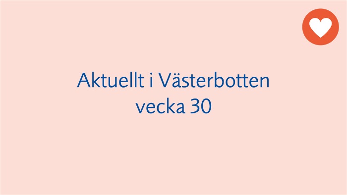 Aktuellt läge i Västebotten, covid-19